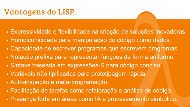 Vantagens do LISP